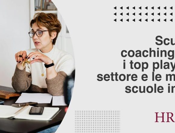 Scuole di coaching in Italia 2024: trend, evoluzione e top player