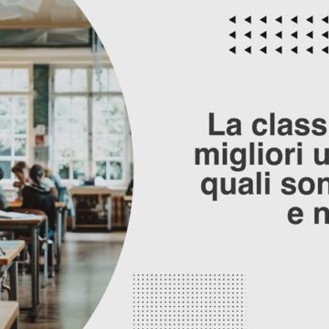 La classifica delle migliori università 2024: quali sono in Italia e nel mondo